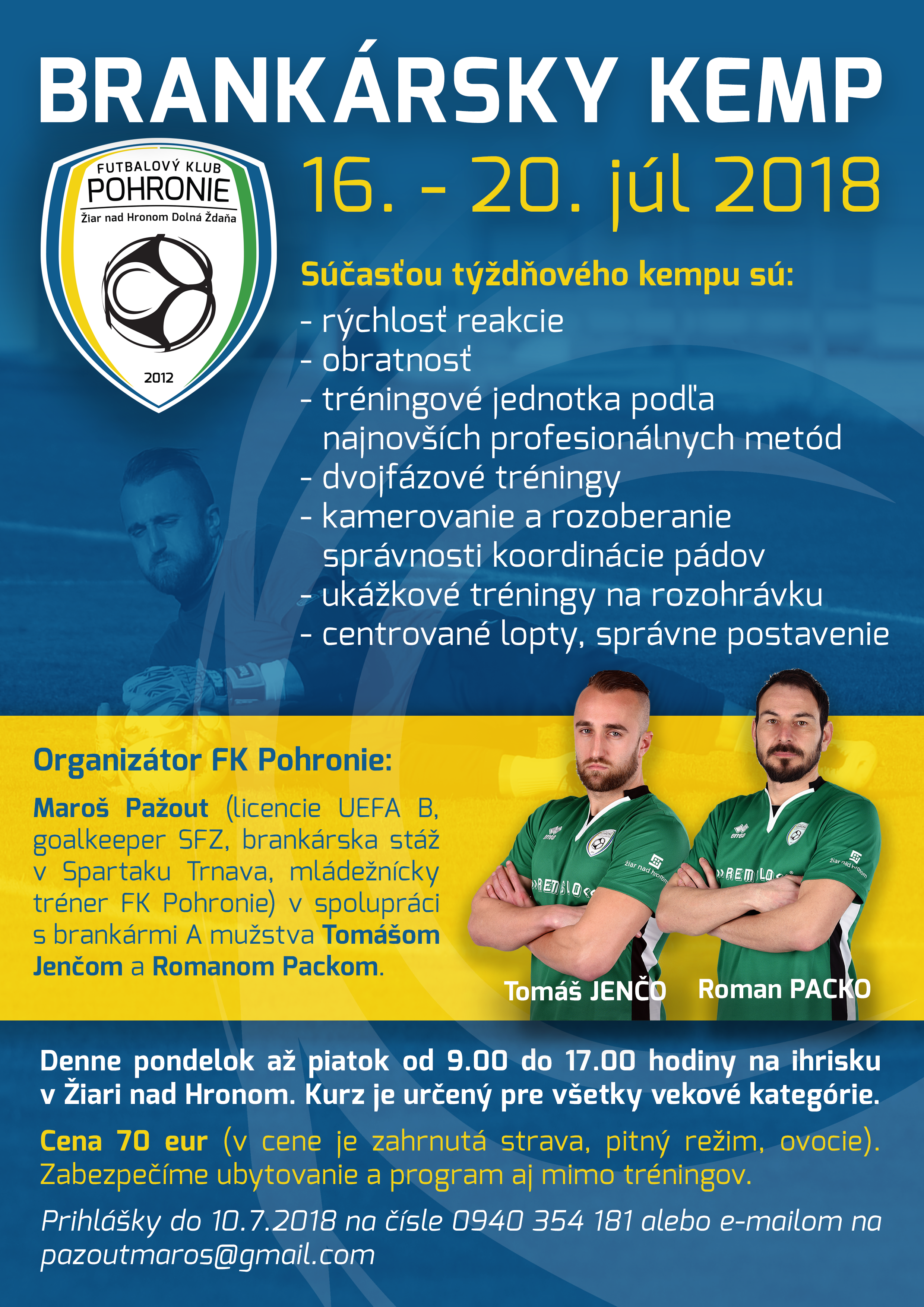 FK POHRONIE: BRANKÁRSKY KEMP (16. - 20. JÚLA 2018, ŽIAR NAD HRONOM)
