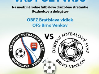 Medzinárodný družobný futbalový zápas rozhodcov a delegátov ObFZ Bratislava - vidiek a OFS Brno - venkov