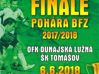 Finále pohára BFZ v stredu 6.6.2018 o 18:00 hod. v Dunajskej Lužnej