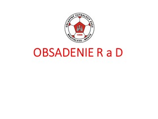 Obsadenie  R a DS-PR ObFZ Bratislava –mesto  na 1.9. -5.9.2021 č.4