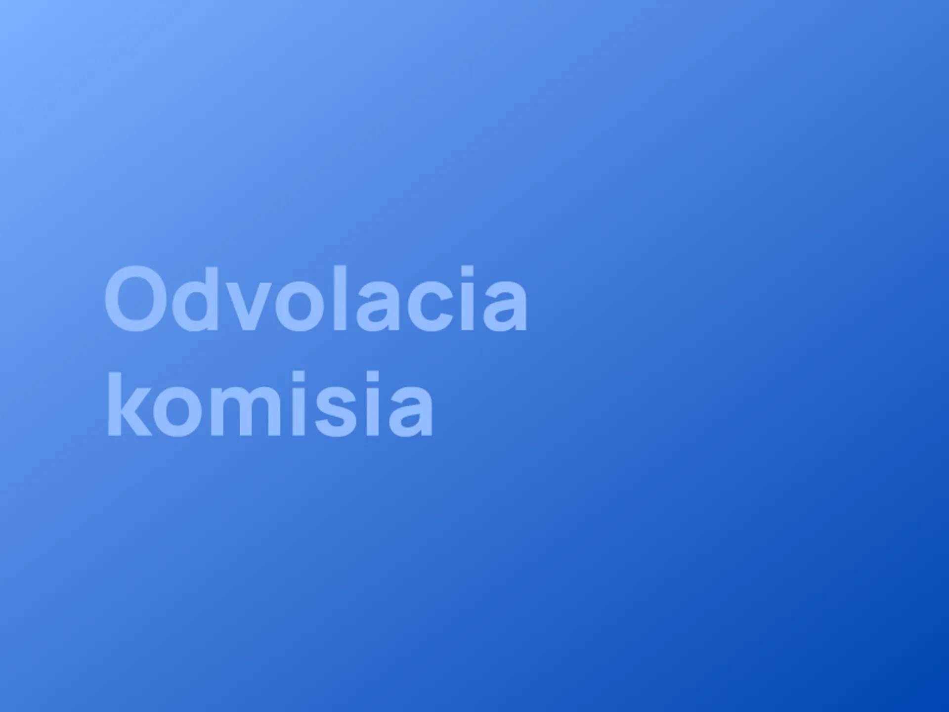 Odvolacia komisia (OK)
