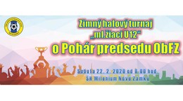 Propozície, Súpiska a Časový rozpis zápasov - ZHT ml.žiakov U12 o Pohár predsedu ObFZ - 22.2.2020